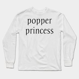 popper princess Long Sleeve T-Shirt